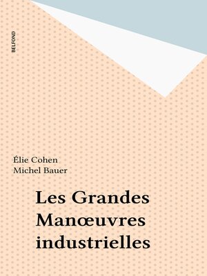 cover image of Les Grandes Manœuvres industrielles